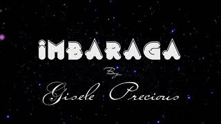 Imbaraga video lyrics by Gisele Precious Official 2019 [upl. by Alexandre]