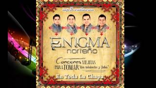 Enigma Norteño  En Toda La Chapa Con Tololoche y Tuba 2014 [upl. by Franni]