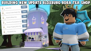 BUILDING A NEW BLOXBURG BOBA SHOP WITH THE SUMMER UPDATE [upl. by Yrrem967]