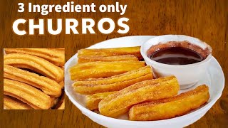 3 Ingredient CHURROS WITHOUT PIPING BAG  Easy Churros Recipe  How to make CHURROS [upl. by Beatrisa]