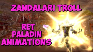 Zandalari Retribution Paladin Animations [upl. by Olly]