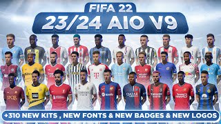 2324 AIO Kits V9 Mod For FIFA 22  310 Kits New Badges New Fonts TU17 [upl. by Dulcle]