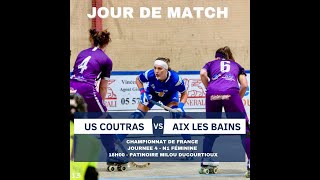 J4 N1 US COUTRAS  HR AIX LES BAINS Championnat de France 20242025 [upl. by Novej]