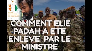 COMMENT ELIE PADAH A ETE ENLEVE PAR LE MINISTRE Téné Birahima Ouattara BISHOP IGNACE ETCHIEN [upl. by Asillam]