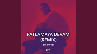 Patlamaya Devam Remix [upl. by Okimik]