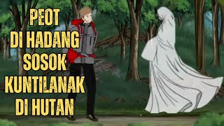 PEOT DI HADANG SOSOK KUNTILANAK DI HUTAN  Animasi sekolah [upl. by Correy]