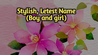 Stylish letest Name boy and girl [upl. by Ecnerual288]