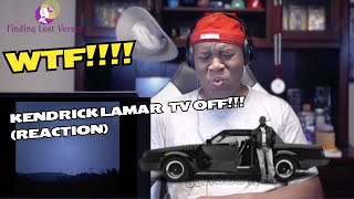 Kendrick Lamar  tv off Reaction [upl. by Margy272]