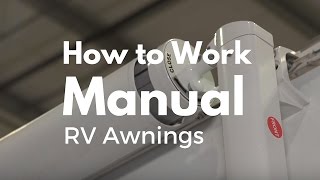 How To Work A Manual RV Awning [upl. by Venator821]