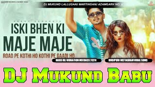 Iski Bahadh ki maje maje Hard Vibration Mix DJ Mukund Babu [upl. by Faso517]