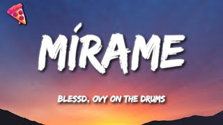 Blessd Ovy On The Drums  Mírame [upl. by Ttenyl]