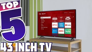 Top 5 Best 43 Inch Tvs in 2024  Detailed Reviews amp Buyers Guide [upl. by Willa677]