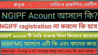 NGIPF  ACOUNT  DATE  28112024 NOTICE DETAILS  ONLINE PF  WBIFMS  PORTAL LOGIN [upl. by Young977]