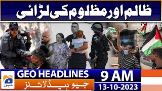 Geo News Headlines 9 AM  13th October 2023 [upl. by Mont]