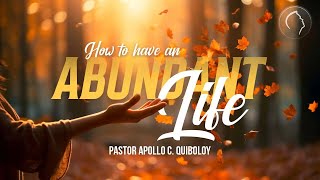 ACQ CLASSICS How to have An Abundant Life • Pastor Apollo C Quiboloy [upl. by Nnarefinnej]