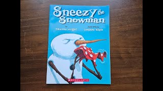 Sneezy the Snowman by Maureen Wright  Read Aloud  Video Version [upl. by Bolger]