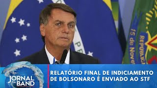 Relatório final de indiciamento de Bolsonaro é enviado ao STF  Jornal da Band [upl. by Riamu]