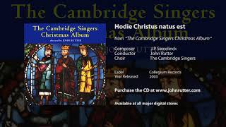 Hodie Christus natus est  Sweelinck John Rutter Cambridge Singers [upl. by Eniaj]