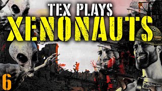 TEX PLAYS XENONAUTS MODDED TO HELL PART 6 [upl. by Tilney]