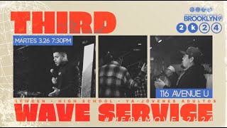 Third Wave Brooklyn Servicio de Estudiantes amp Jovenes Adultos 032624 [upl. by Kwan772]