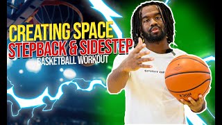 Creating SPACE with the Step back amp Sidestep  Basketball Workout [upl. by Morrie174]