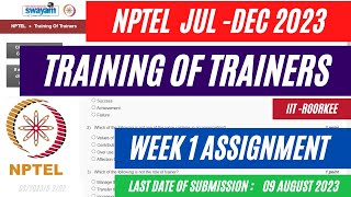 NPTEL Training of Trainers Week 1 Assignment Solutions 2023  Jul  Dec 2023 [upl. by Ynhoj380]