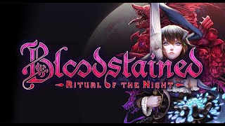 LIVE  BLOODSTAINED  RITUAL OF THE NIGHT  PARADA GAMEPLAY [upl. by Terr]