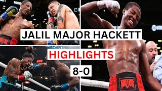 Jalil Major Hackett 80 Highlights amp Knockouts [upl. by Sean180]