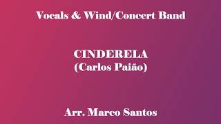 Cinderela Carlos Paião  Vocals amp WindConcert Band Arrangement [upl. by Ahsit]