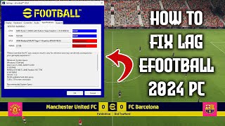 HOW TO FIX LAG EFOOTBALL 2024 PC [upl. by Ariahs]