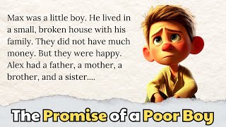 Improve your English  Grade reader  Learn English Stories  Level 1  The Promise of a Poor Boy [upl. by Aynna178]