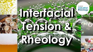 Interfacial Tension and Dilatational Rheology  Measuring the viscoelastic moduli of interfaces [upl. by Edelstein]