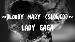 Lady Gaga  Bloody mary instrumental slowed  Best part ever  Tiktok music [upl. by Oram]