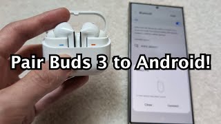 How to Connect Samsung Galaxy Buds 3  3 Pro to Galaxy  Android Phones [upl. by Coplin]