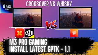 M3 Pro Gaming  Installing Latest GPTK 11 Release  Crossover vs Whisky  Which one is better [upl. by Zuliram684]