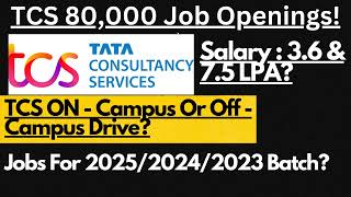 TCS Has Currently 80000 Job Openings   Salary Upto 75 LPA  Freshers Hiring🔥🔥 [upl. by Nnyletak]