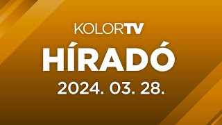 KolorTV Híradó  20240328 [upl. by Iadahs]