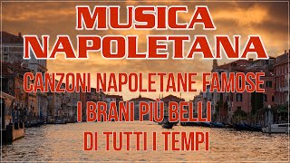 Canzone Napoletana del Momento  Classici napoletani  Best Neapolitan songs Musica Napoletana 2024 [upl. by Cline]