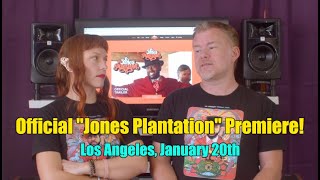 quotJones Plantationquot Premiere Jan 20th in LA [upl. by Inek]