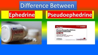 Ephedrine Vs Pseudoephedrine [upl. by Glaab891]