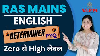 RAS Mains 2023  English  Determiners PYQ  Class 02  By shivani maam vipm [upl. by Duleba207]