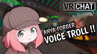 ANYA VOICE TROLLING ON VRCHAT  quotBEST GIRLquot [upl. by Laurena]