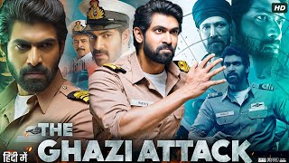 The Ghazi Attack Full Movie  Rana Daggubati Taapsee Pannu Kay Kay Menon  Review amp Fact [upl. by Alacim]