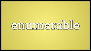 Enumerable Meaning [upl. by Frissell264]