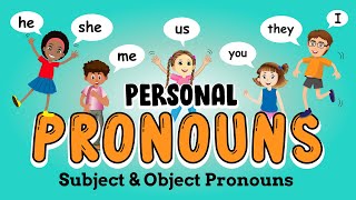 Personal Pronouns for Kids  Subject and Object Pronouns [upl. by Michal255]