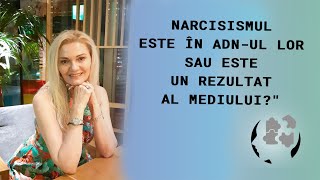 NARCISISMUL  ESTE IN ADNUL LOR SAU ESTE UN REZULTAT AL MEDIULUI [upl. by Chance247]