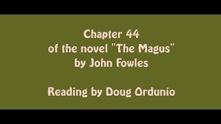 Chapter 44 of the novel quotThe Magusquot by John Fowles [upl. by Zack81]