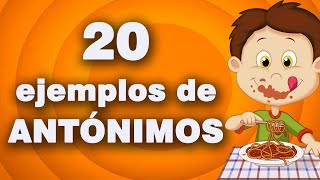 20 ejemplos de ANTÓNIMOS I Ejemplos ANTÓNIMOS I FÁCIL Y RÁPIDO [upl. by Brendon]