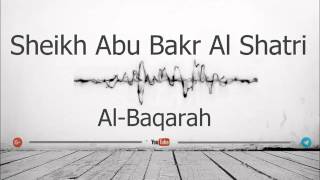 02 Surah Al Baqarah Sheikh Abu Bakr Al Shatri FULL [upl. by Helban]