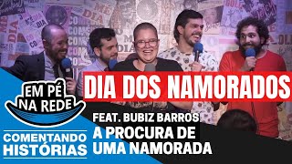 COMENTANDO HISTÓRIAS 53  A PROCURA DE UMA NAMORADA Feat Bubiz Barros [upl. by Astrix931]